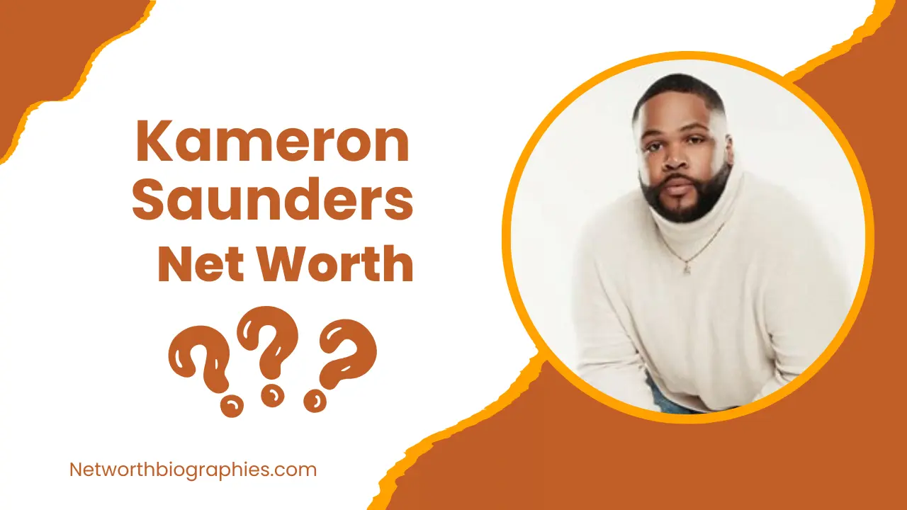 Kameron Saunders Net Worth | Age, Brother Facts 2025